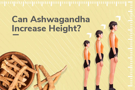 Ashwagandha For Height