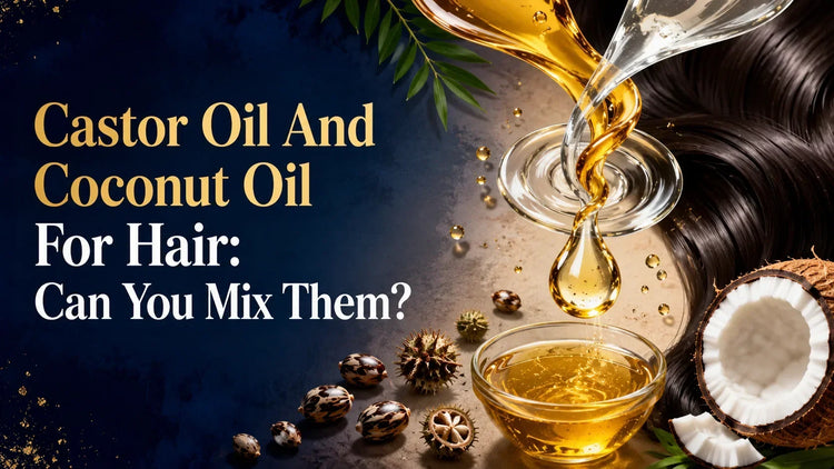 Can You Mix Castor Oil and Coconut Oil for Hair?