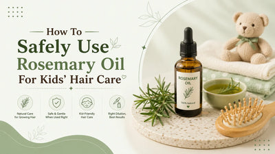 Rosemary Oil for Kids’ Hair Care: Benefits, Safety and Use