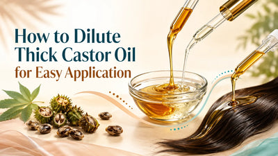 How to Dilute Castor Oil for Hair and Scalp Use
