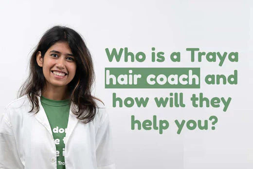 Who is a Traya hair coach and how will they help you?